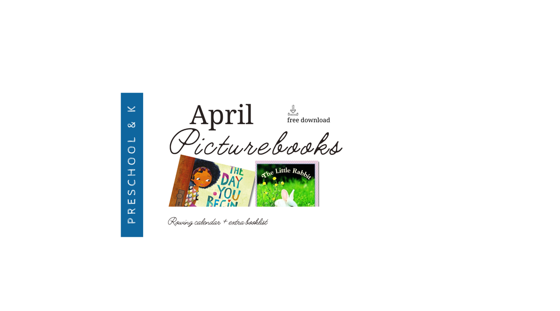 April Picturebooks - Preschool & Kindergarten